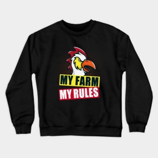 My farm, my rules Crewneck Sweatshirt